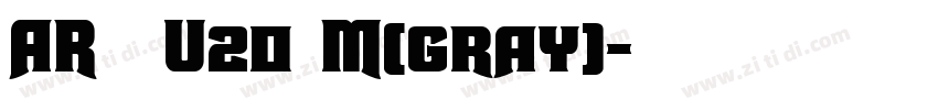 AR黑體U20 M(gray)字体转换